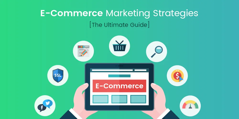 Advanced E-commerce Marketing Strategies